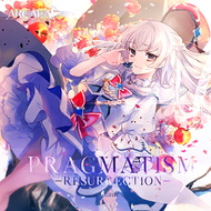 PRAGMATISM -RESURRECTION-